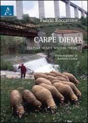 Carpe diem. Cultura, musica, novelle, poesie