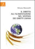 Il diritto all'alimentazione nel sistema dei diritti umani