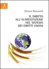 Il diritto all'alimentazione nel sistema dei diritti umani