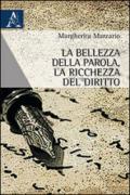 La bellezza della parola, la ricchezza del diritto