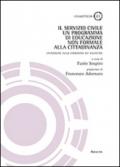 Il servizio civile. Un programma di educazione non formale alla cittadinanza. Un'indagine sulla condizione dei volontari