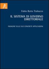 Il sistema di governo direttoriale. Indagine sulle sue concrete applicazioni