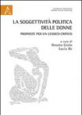 La soggettività politica delle donne. Proposte per un lessico critico