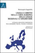 Lingua e diritto nella Carta europea delle lingue regionali o minoritarie. Un'analisi linguistico-comparativa tra la redazione inglese, italiana e spagnola