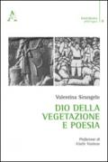 Dio della vegetazione e poesia