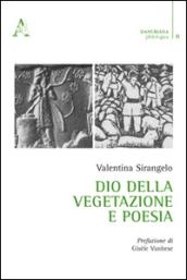 Dio della vegetazione e poesia