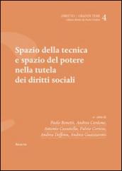 Spazio della tecnica e spazio del potere nella tutela dei diritti sociali