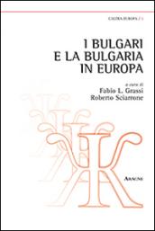 I bulgari e la Bulgaria in Europa