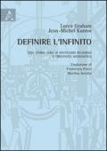 Definire l'infinito. Una storia vera di misticismo religioso e creatività matematica