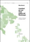 Contributi per una storia politica del Montenegro