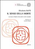 Il senso della morte. La Valle d'Aosta tra santi e riti funebri