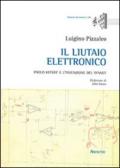 Il liutaio elettronico. Paolo Ketoff e l'invenzione del Synket