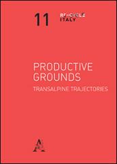 Productive grounds. Transalpine trajectories