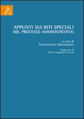Appunti sui riti speciali del processo amministrativo