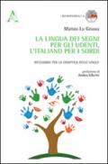 La lingua dei segni per gli udenti, l'italiano per i sordi. Riflessioni per la didattica delle lingue