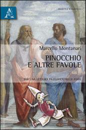 Pinocchio e altre favole. Per una lettura filosofica delle fiabe