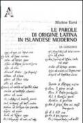 Le parole di origine latina in islandese moderno. Un glossario