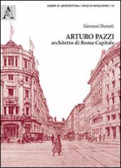 Arturo Pazzi, architetto di Roma capitale