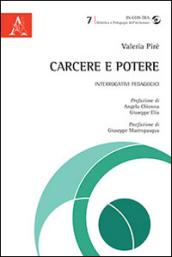 Carcere e potere. Interrogativi pedagogici