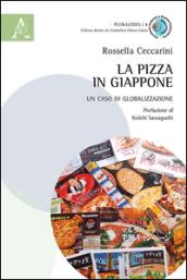 La pizza in Giappone. Un caso di globalizzazione