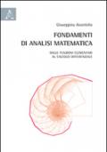 Fondamenti di analisi matematica. Dalle funzioni elementari al calcolo differenziale