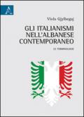 Gli italianismi nell'albanese contemporaneo. Le terminologie