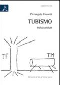 Tubismo. Fondamenti