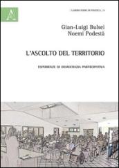 L'ascolto del territorio. Esperienze di democrazia partecipativa