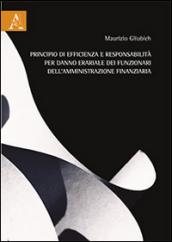 Principio di efficienza e responsabilità per danno erariale dei funzionari dell'amministrazione finanziaria