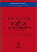 Fiscalità decentrata, prospettive di sviluppo e riflessi sulle PMI. Un'analisi comparata