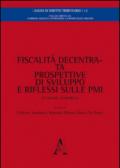 Fiscalità decentrata, prospettive di sviluppo e riflessi sulle PMI. Un'analisi comparata