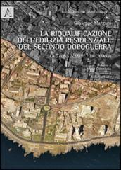 La riqualificazione dell'edilizia residenziale del secondo dopoguerra. La «zona a mare» di Catania