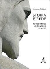 Storia e fede. Introduzione al pensiero di Gesù