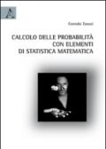 Calcolo delle probabilità con elementi di statistica matematica