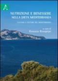 Nutrizione e benessere nella dieta mediterranea. Cultura e colture del Mediterraneo