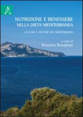 Nutrizione e benessere nella dieta mediterranea. Cultura e colture del Mediterraneo