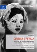 Cinema e Africa. L'immagine dei neri nel cinema bianco e il primo cinema africano visti nel 1968