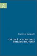 Che cos'è la storia delle istituzioni politiche?