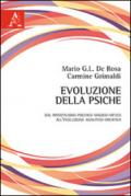 Evoluzione della psiche. Dal primitivismo psichico magico-mitico all'evoluzione analitico-creativa