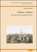 Cultura e diritto. Alle origini dell'antropologia giuridica