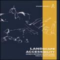 Landscape accessibility