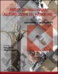 Artisti d'avanguardia all'Esposizione del Werkbund. Approfondimenti e interpretazioni