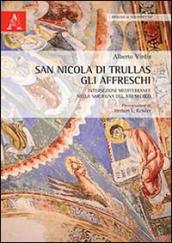 San Nicola di Trullas. Gli affreschi. Intersezioni mediterranee nella Sardegna del XIII secolo