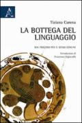 La bottega del linguaggio. Due percorsi per il senso comune