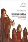 Daisaku Ikeda. Una nuova filosofia dell'azione: 2