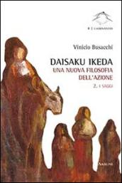 Daisaku Ikeda. Una nuova filosofia dell'azione: 2