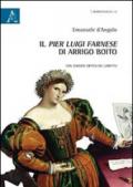 Il «Pier Luigi Farnese» di Arrigo Boito