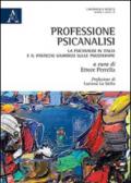 Professione psicoanalisi. La psicoanalisi in Italia e il pasticcio giuridico sulle psicoterapie
