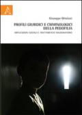 Profili criminologici e giuridici della pedofilia. Implicazioni sociali e trattamento sanzionatorio