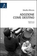 Adozione come destino